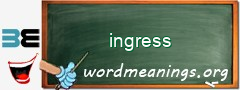 WordMeaning blackboard for ingress